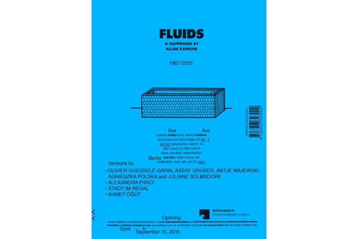 Fluids: A Happening by Allan Kaprow 1967/2015